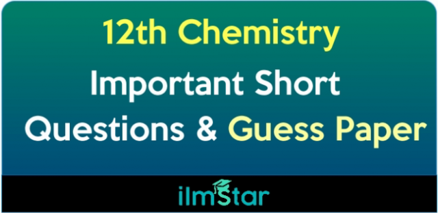 2nd Year Chemistry Important Short Questions Guess Paper 2023 PDF